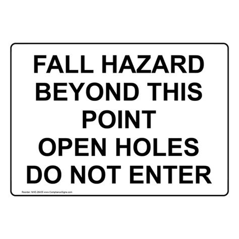 Do Not Enter Sign Fall Hazard Beyond This Point Open Holes