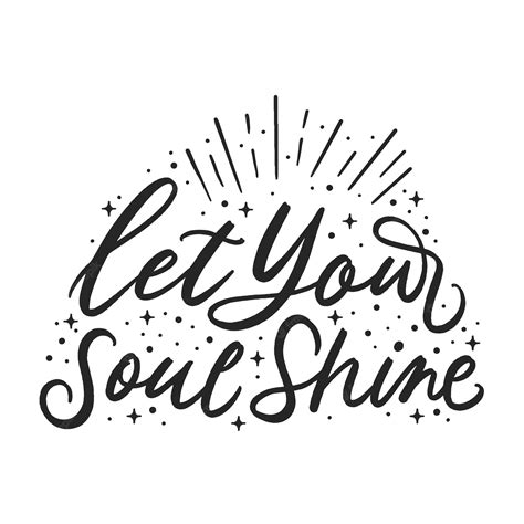 Premium Vector Let Your Soul Shine Lettering Quote Design