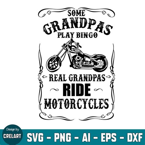 Some Grandpas Play Bingo Real Grandpas Ride Motocycles Svg Crelart