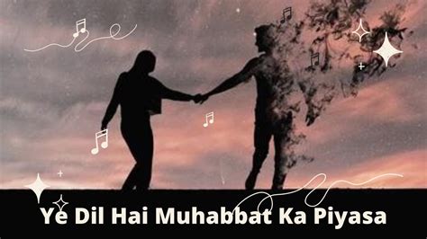 Yeh Dil Hai Mohabbat Ka Pyasa Dil Ne Phir Yaad Kiya Mukesh Youtube