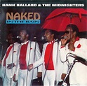 Naked In The Rain - Hank Ballard & the Midnighters | CD | Recordsale