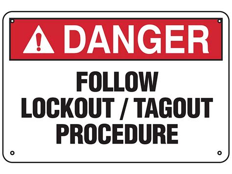 Follow Lockout Tagout Procedure Sign Aluminum S 24763a Uline