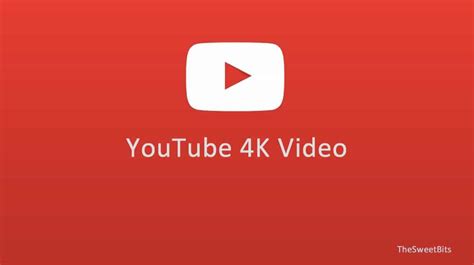 Top Apps To Download 4k Youtube Video And How Thesweetbits