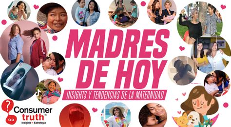 Madres De Hoy Insights Y Tendencias De La Maternidad