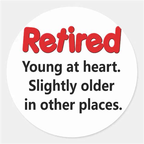 Funny Retirement Saying Classic Round Sticker Zazzle