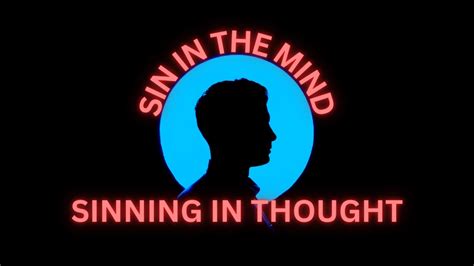 Sin In The Mindsinning In Thought Youtube