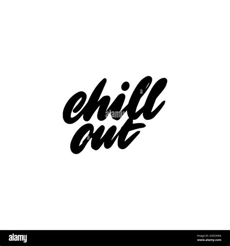 Handwritten Chill Out Lettering For Printing On T Shirts Mugs Vector Illustration Stock Vector