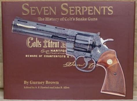 Seven Serpents The History Of Colts Snake Guns Gurney Brown New In