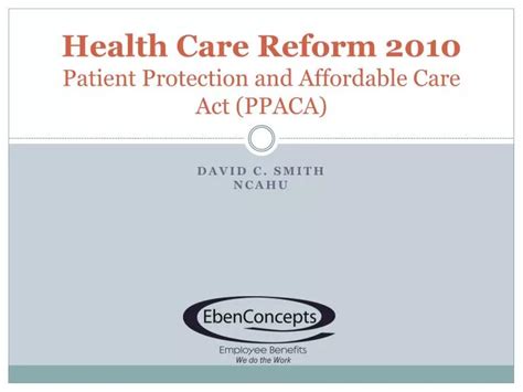 Ppt Health Care Reform 2010 Patient Protection And Affordable Care