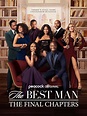 The Best Man: The Final Chapters (TV Series 2022) - IMDb