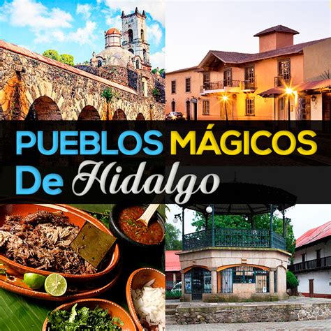 Top 5 Pueblos Mágicos De Hidalgo Que Tienes Que Visitar Tips Para Tu