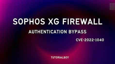 Sophos Xg Firewall Authentication Bypass Allowing Remote Code Execution