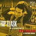 Tav Falco & Panther Burns - Hip Flask: An Introduction to Tav Falco ...