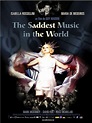 Affiche du film The Saddest Music in the World - Affiche 1 sur 1 - AlloCiné