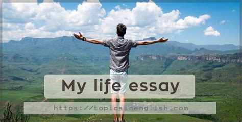 My life essay | Topics in English