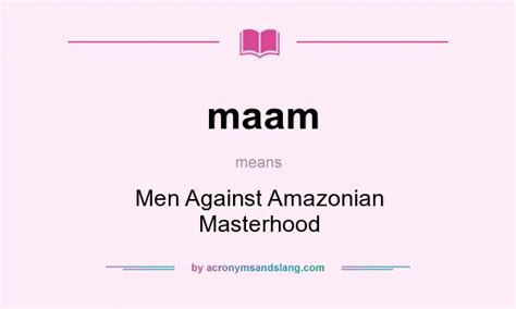 Maam Men Against Amazonian Masterhood In Undefined By
