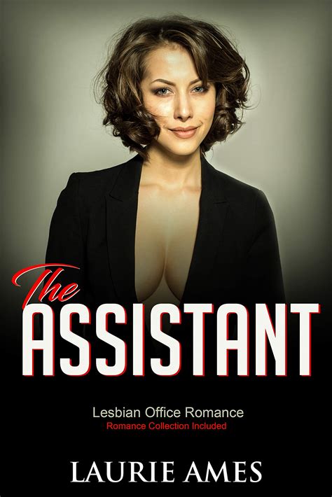 The Assistant Lesbian Office Romance Romance Collection Included By Laurie Ames Goodreads