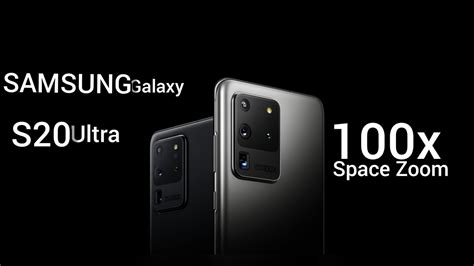 Samsung Galaxy S20 Ultra With 100x Space Zoom Camera Specifications