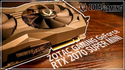 Zotac Gaming Geforce Rtx 2070 Super Mini 商品紹介 Youtube