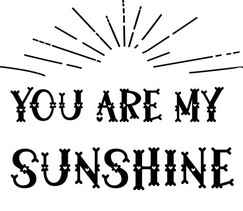 You Are My Sunshine Svg Free You Are My Sunshine Svg Download Svg Art