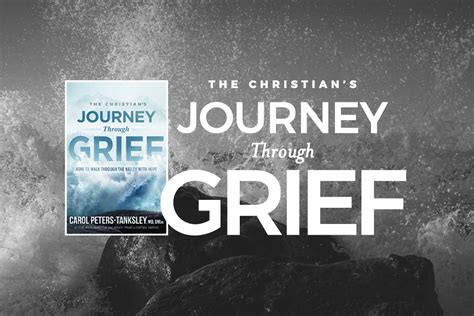 The Christians Journey Through Grief Dr Carol Ministries