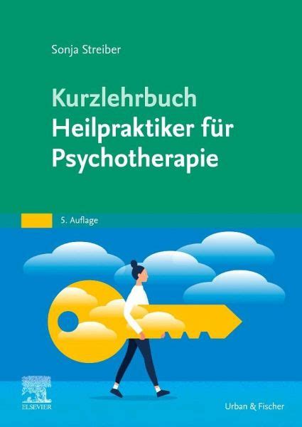 Kurzlehrbuch Heilpraktiker Für Psychotherapie Von Sonja Streiber