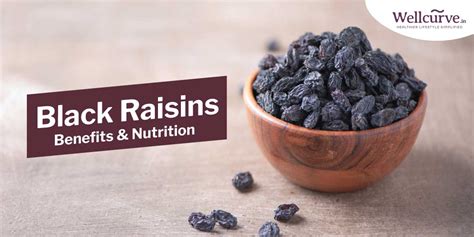 Black Raisins Benefits And Nutrition Facts
