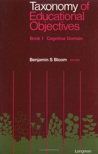 Taxonomy Of Educational Objectives Handbook 1 By Benjamin Samuel Bloom