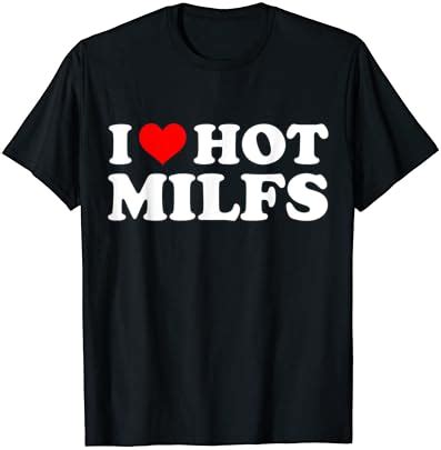 I Love Hot Milfs Funny Red I Heart Hot Moms Milfs T Shirt Amazon De