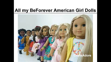 All My Beforever American Girl Dolls Complete Collection Hd Please