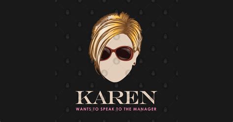 Karen Wants To Speak To The Manager Karen Sticker Teepublic