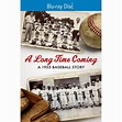 A Long Time Coming: A 1955 Baseball Story (Blu-ray) - Walmart.com
