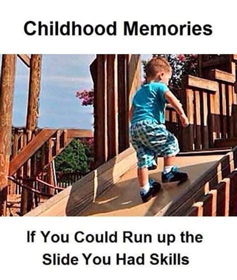 Childhood Memories Childhood Memories Quotes Funny School Memes