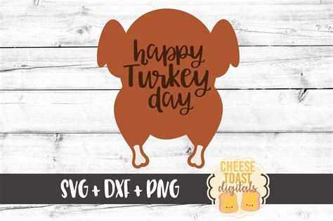 Happy Turkey Day Thanksgiving Svg File
