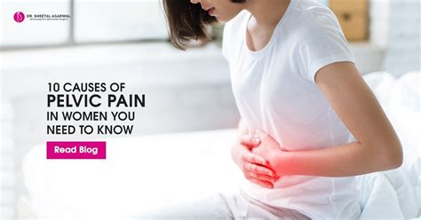 Causes Of Pelvic Pain In Women You Need To Know Dr Sheetal Agarwal