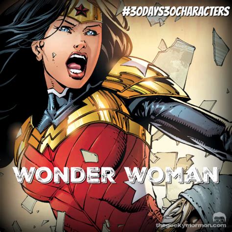 Days Characters Day Wonder Woman The Geeky Mormon