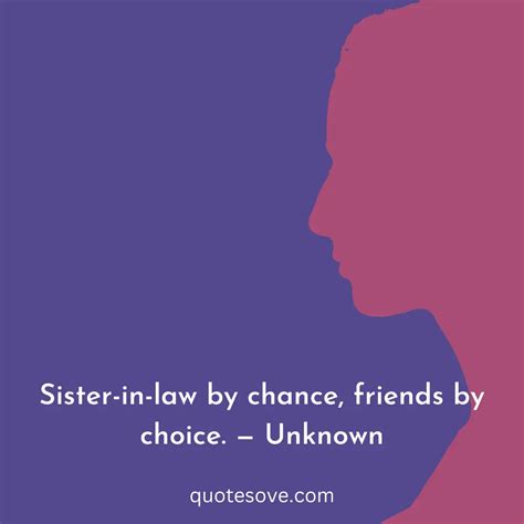 101 Best Sister In Law Quotes And Sayings Quotesove