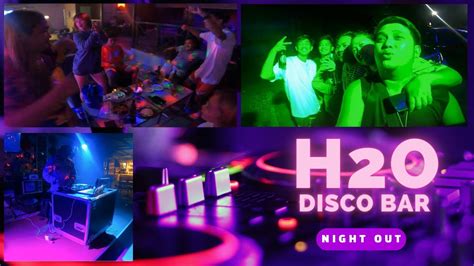 H2o Disco Bar Night Out Party Party Youtube
