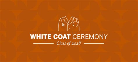 Class of 2028 White Coat Ceremony