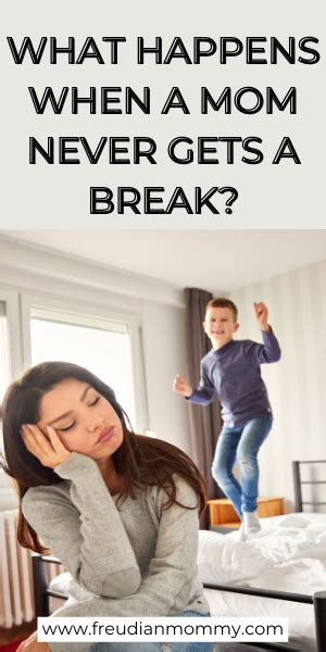 Do Stay At Home Moms Really Need A Break Freudian Mommy