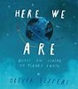 Here We Are: Notes for Living on Planet Earth – Better Reading