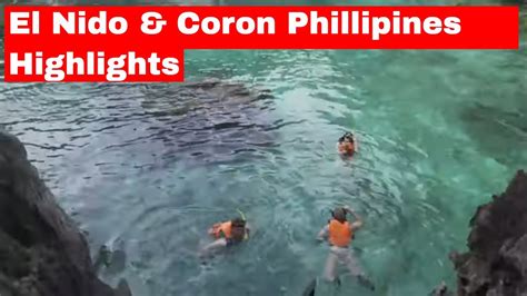 Video Highlights Of Coron And El Nido Palawan Philippines Youtube