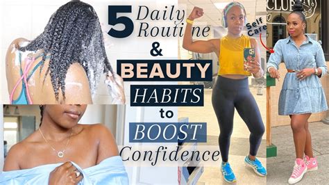5 Daily Routine Beauty Habits That Boosted My Self Confidence YouTube
