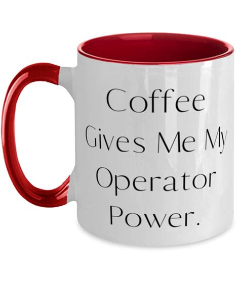 Coffee Gives Me My Operator Power Two Tone 11oz Mug Operator Etsy