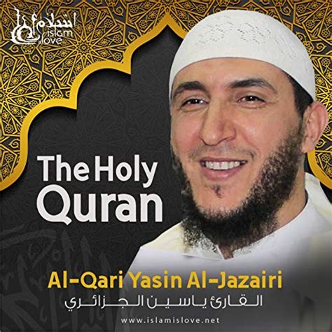 The Holy Quran Von Al Qari Yasin Al Jazairi Bei Amazon Music Amazonde