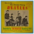 popsike.com - BEATLES 70sLP SAVAGE YOUNG BEATLES*SEALED*HAMBURG 1961 ...
