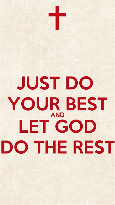 Just Do Your Best And Let God Do The Rest Poster Golindsley Keep