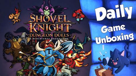 Shovel Knight Dungeon Duels Daily Game Unboxing Youtube