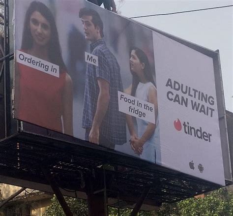 Adulting Can Wait Tinder Indias Latest Ad Campaign Target Indias Men Critical Overview