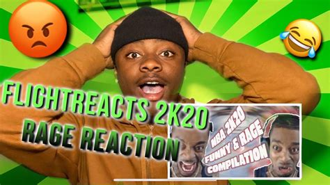 Reacting To Flightreacts 2k20 Rage Moments Youtube